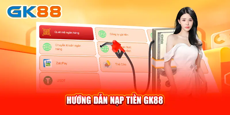 1-huong-dan-nap-tien-gk88